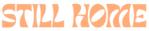 stillhometitle(transparent)